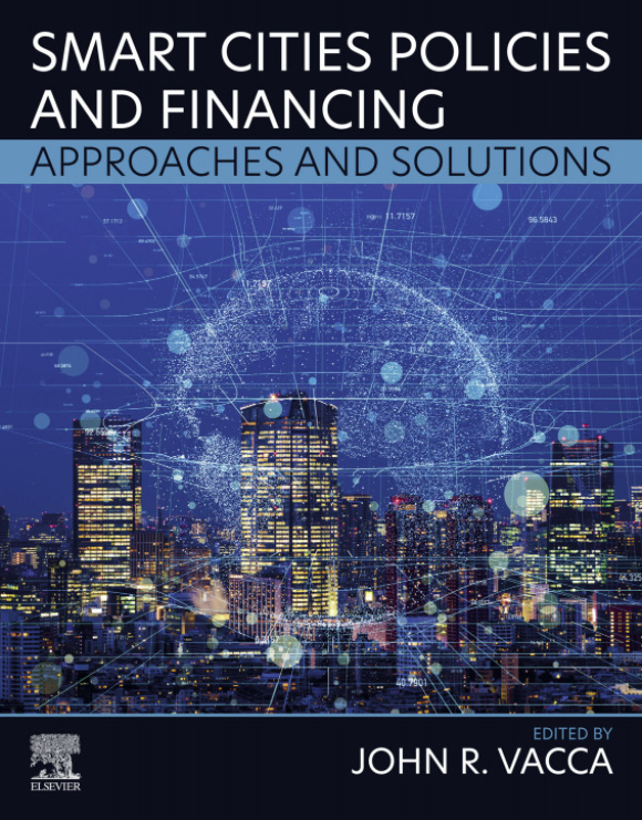 Smart Cities Policies and Financing: Approaches and Solutions